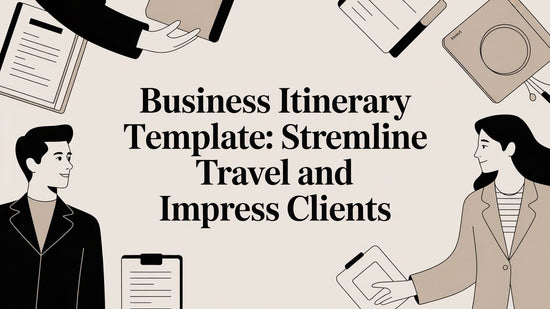 Business Itinerary Template: Streamline Travel and Impress Clients